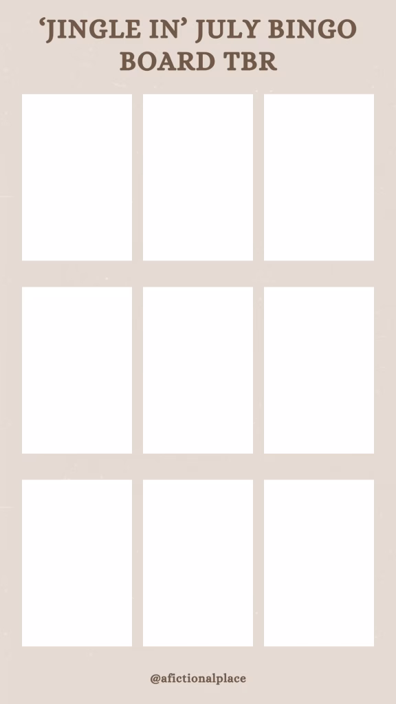 A template titled 'Jingle In' July Bingo Board TBR. There are blank squares where users can insert book covers or titles. Each row has three squares. The Instagram handle "@afictionalplace" is at the bottom.